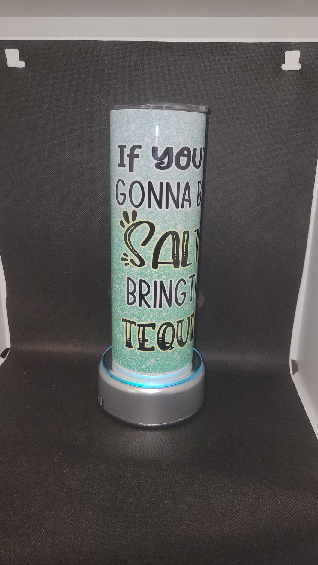 If You're Going To Be Salty Sublimation Tumblers