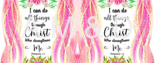 Load image into Gallery viewer, I Can Do All Things Through Christ  - - Pink Mug - Avyanna&#39;s Musings and Designs
