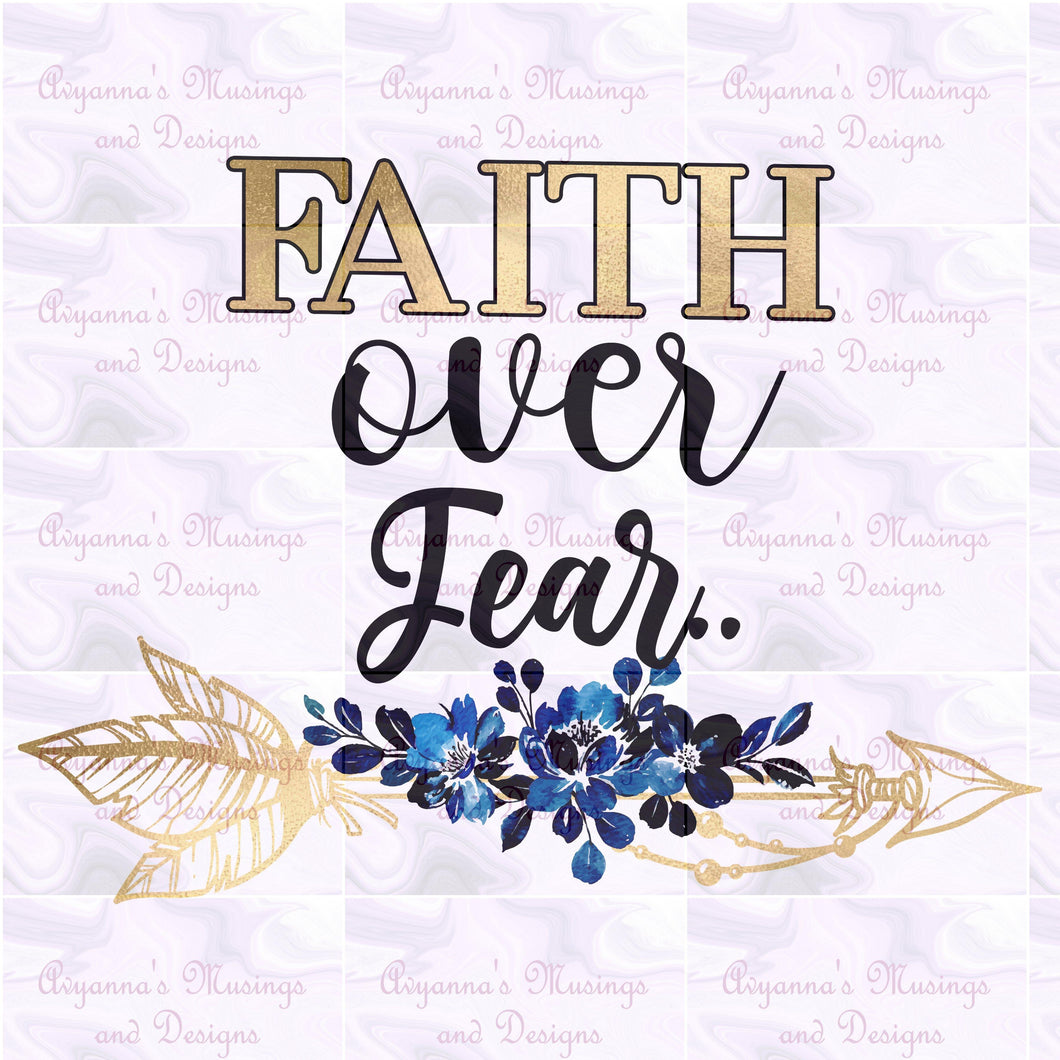 Faith Over Fear - Avyanna's Musings and Designs