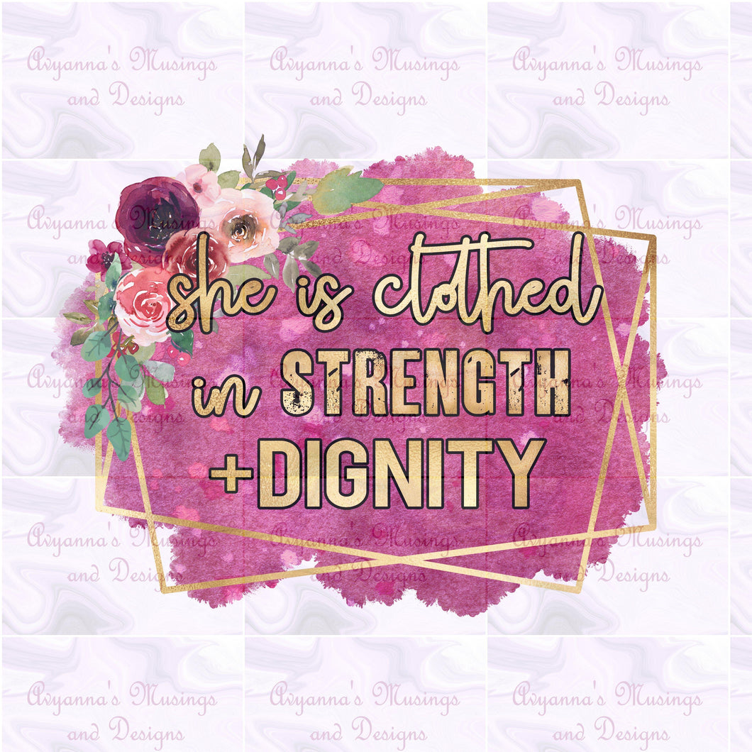 She is Clothed in Strength and Dignity - Avyanna's Musings and Designs